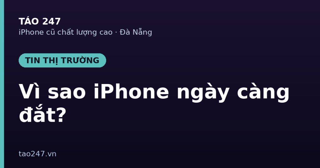 Vì sao iPhone ngày càng đắt - chip nhớ tăng giá 2026 | Táo 247